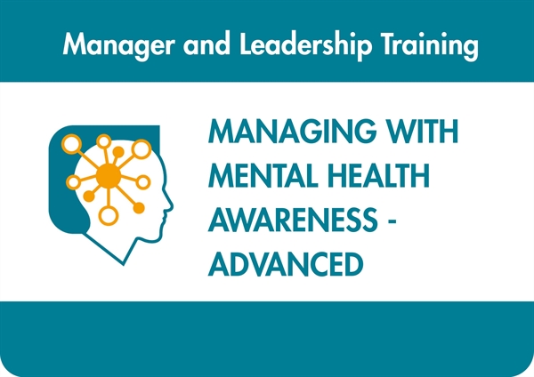 Managing with Mental Health Awareness - Advanced